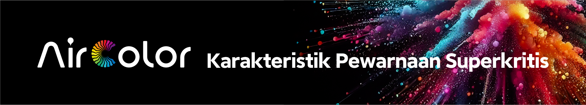 Karakteristik Pewarnaan Superkritis