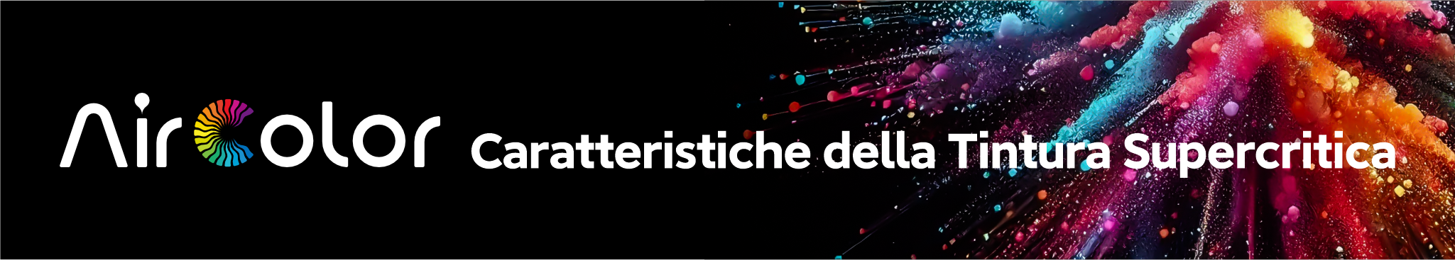 Caratteristiche della Tintura Supercritica